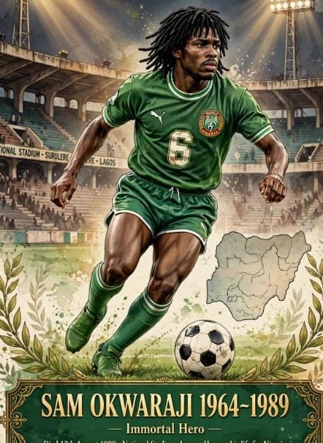 A LETTER TO A HERO: SAMUEL SOCHUKWUMA OKWARAJI (1964 – 1989)